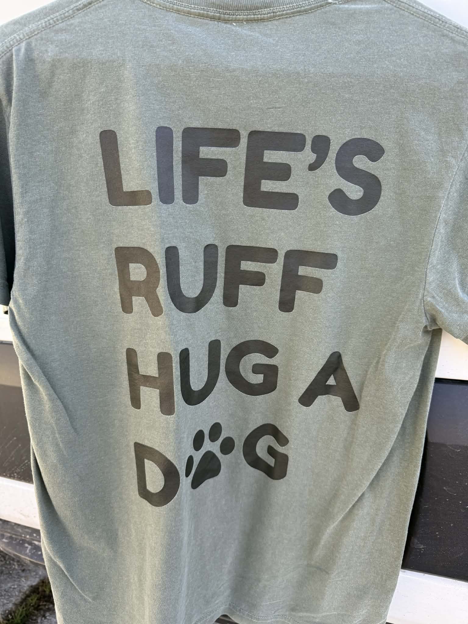 Life is RUFF: Sage Serenity Tee